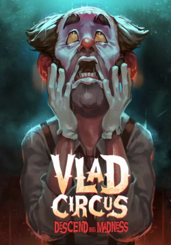 Настольная игра Blowfish Studios 120313 Vlad Circus: Descend Into Madness (для PC/Steam)