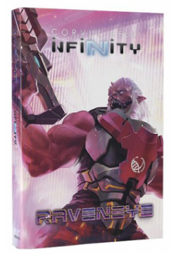 Книга Corvus Belli 2288403 Infinity: Raveneye Время отправить силы в битву