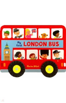 My First London Bus Campbell 978 0 230 76057 8 