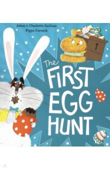 The First Egg Hunt Egmont Books 9781405286282 