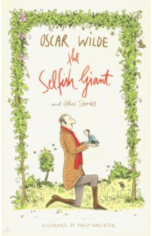 The Selfish Giant and Other Stories Alma Books 9781847494979 