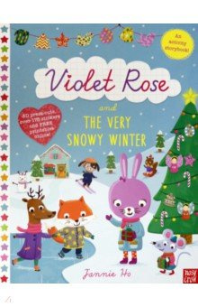 Violet Rose and the Very Snowy Winter Sticker Activity Book Nosy Crow 9780857634047 