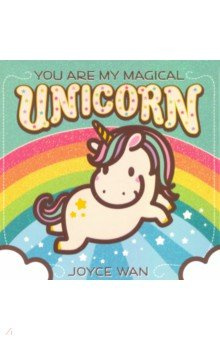 You Are My Magical Unicorn Scholastic Inc  9781338334104