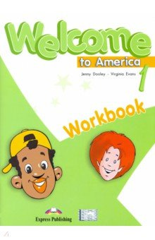 Welcome To America 1 Workbook Express Publishing 978 84558 375 0 