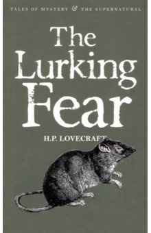 The Lurking Fear  Collected Short Stories Volume Four Wordsworth 9781840227000 
