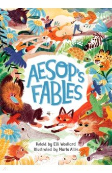 Aesops Fables Macmillan Childrens Books 9781509886685 A beautiful gift edition