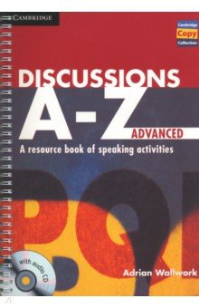 Discussions A Z  Advanced Resource Book of Speaking Activities + Audio CD Cambridge 9781107686977