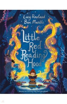 Little Red Reading Hood Macmillan Childrens Books 9781509825226 Whilst leaving