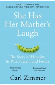 She Has Her Mothers Laugh  The Story of Heredity Its Past Present and Future Picador 9781509818556