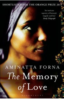 The Memory of Love Bloomsbury 9781408809655 Freetown  Sierra Leone 1969