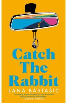 Catch the Rabbit Picador 9781529039603 