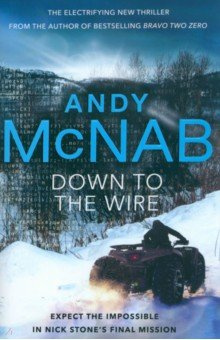 Down to the Wire Bantam Press 9781787632431 explosive new thriller featuring