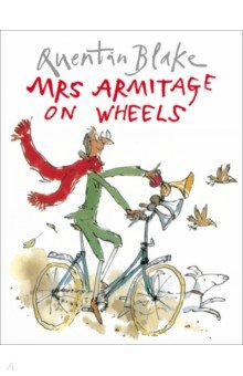Mrs Armitage on Wheels Red Fox Childrens Books 9780099400523 