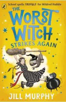 The Worst Witch Strikes Again Puffin 9780241607909 second hilarious