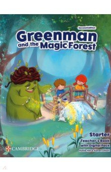 Greenman and the Magic Forest  2nd Edition Starter Teacher’s Book with Digital Pack Cambridge 9781009219143