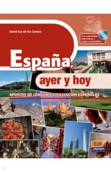 España  ayer y hoy + acceso a extensión digital en la ELEteca Edinumen 9788498484137