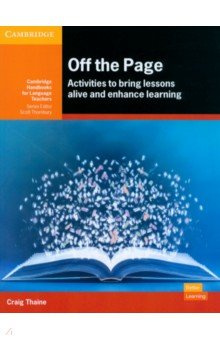 Off the Page  Activities to Bring Lessons Alive and Enhance Learning Cambridge 9781108814386