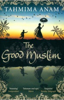 The Good Muslim Canongate 9781847679758 