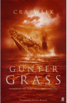 Crabwalk Faber and 9780571216529 In this new novel Gunter Grass examines a