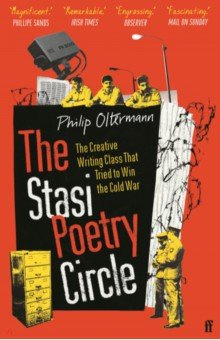 The Stasi Poetry Circle  Creative Writing Class that Tried to Win Cold War Faber and 9780571331208