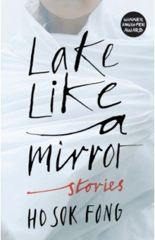 Lake Like a Mirror Granta Publication 9781846276903 