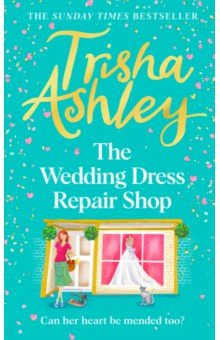 The Wedding Dress Repair Shop Bantam books 9781787634749 