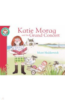 Katie Morag and the Grand Concert Red Fox Childrens Books 9781849410878 Every