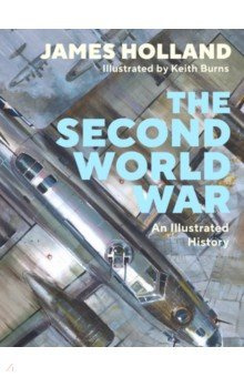 The Second World War  An Illustrated History Michael Joseph 9780241601327 From