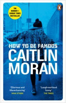 How to be Famous Penguin 9780091948993 