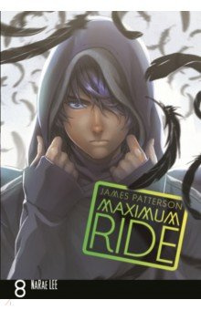 Maximum Ride  Volume 8 Arrow Books 9780099538479 Joining a scientific expedition