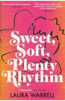 Sweet  Soft Plenty Rhythm Doubleday 9780857529442 Love is messy