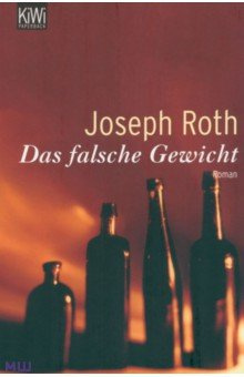 Das falsche Gewicht Kiepenheuer & Witsch 9783462036336 Joseph Roths Eichmeister