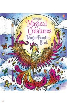 Magical Creatures  Magic Painting Book Usborne 9781474957816