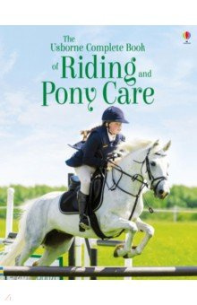 Complete Book of Riding & Ponycare Usborne 9781474948562 