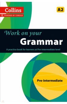 Work on Your Grammar  A2 Collins 9780007499557
