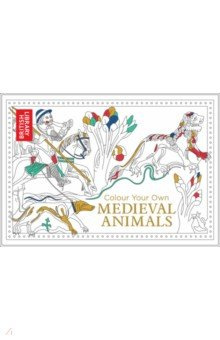 Colour Your Own Medieval Animals Pavilion Books Group 9781911216223 