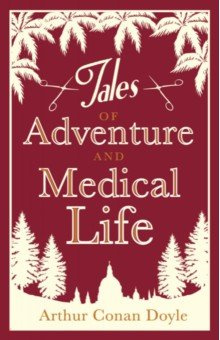 Tales of Adventure and Medical Life Alma Books 9781847494207 