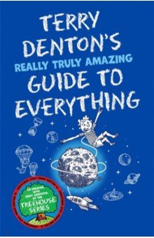Terry Dentons Really Truly Amazing Guide to Everything Macmillan Childrens Books 9781529066036 