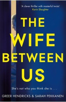 The Wife Between Us Pan Books 9781509842834 