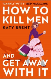 How to Kill Men and Get Away With It HQ 9780008536695 