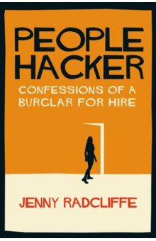 People Hacker  Confessions of a Burglar for Hire Gallery Books 9781398518995