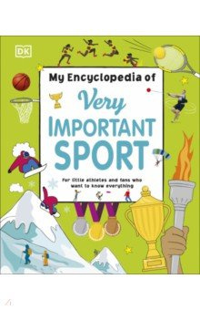 My Encyclopedia of Very Important Sport Dorling Kindersley 9780241407011 A