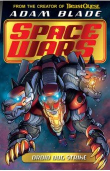 Space Wars  Droid Dog Strike Orchard Book 9781408368039