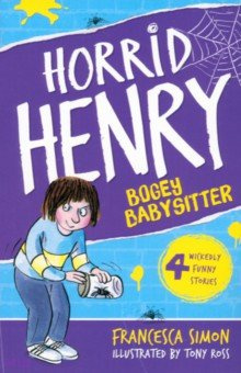 Horrid Henry and the Bogey Babysitter Orion 9781858818269 ninth title in