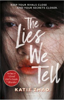 The Lies We Tell Bloomsbury 9781526654854 