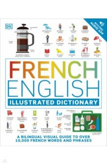 French English Illustrated Dictionary Dorling Kindersley 9780241601471 Learn