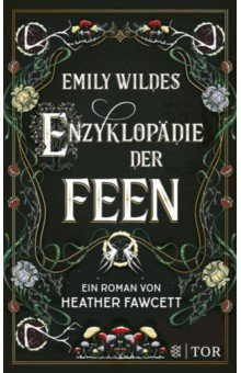 Emily Wildes Enzyklopadie der Feen Fischer 9783596708444 