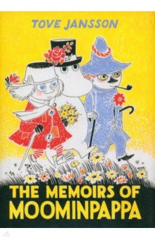 The Memoirs Of Moominpappa Sort Books 9781908745675 “One cold and windy autumn