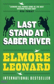 Last Stand at Saber River Weidenfeld & Nicolson 9780753819135 In