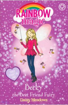 Becky the Best Friend Fairy Orchard Book 9781408340561 